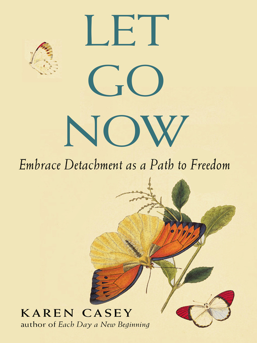 Title details for Let Go Now by Karen Casey - Wait list